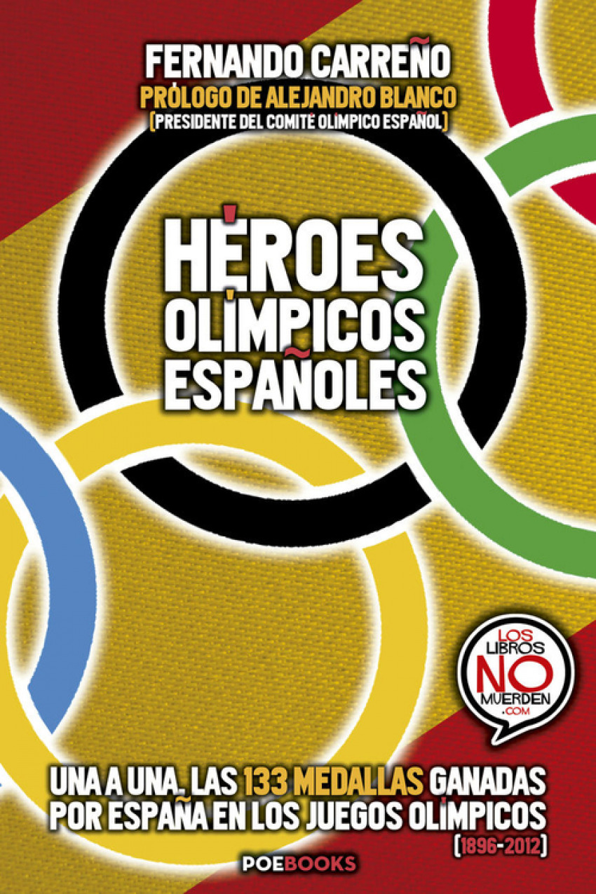 Héroes olímpicos españoles Una a una, las 133 medallas ganadas por Esp - Fernando Carreño