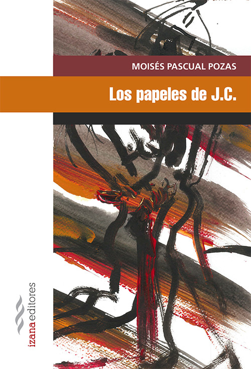 Los papeles de J.C. - Pascual Pozas, Moisés
