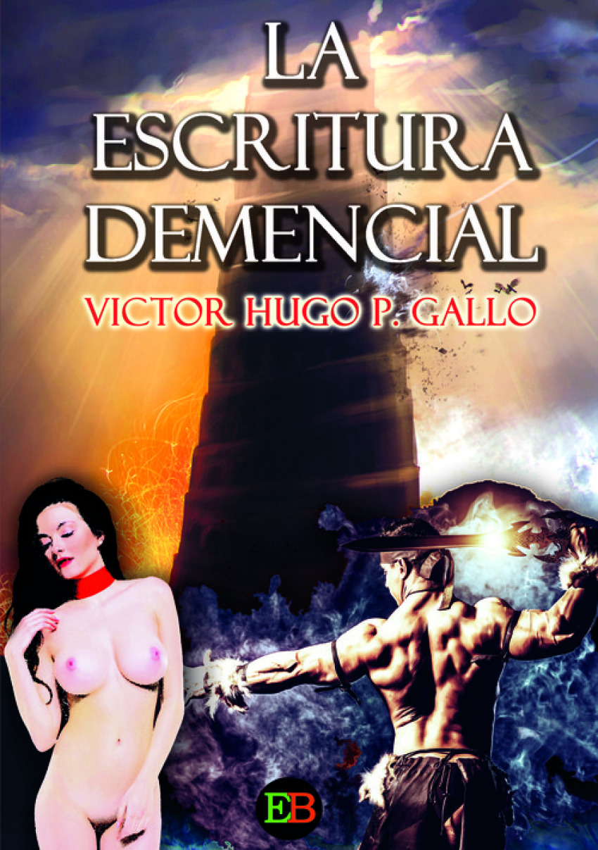 La escritura demencial - Hugo P. Gallo, Victor