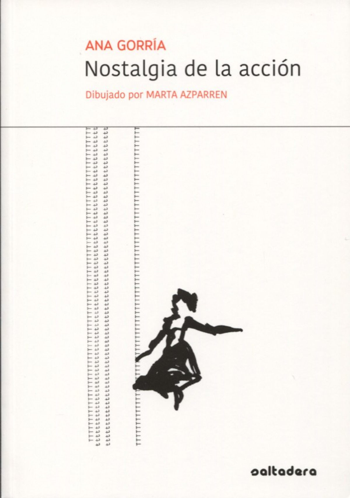 NOSTALGIA DE LA ACCION