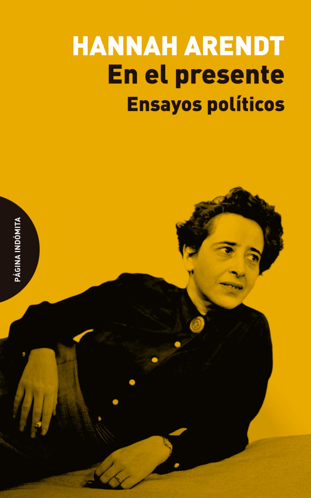 En el presente ensayos políticos - Hannah Arendt