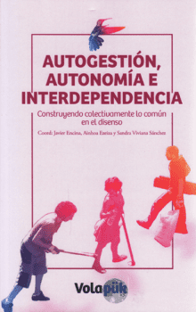 Autogesti�n, autonom�a e interdependencia