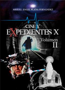 Cine y expedientes x - Plana, Miguel A.