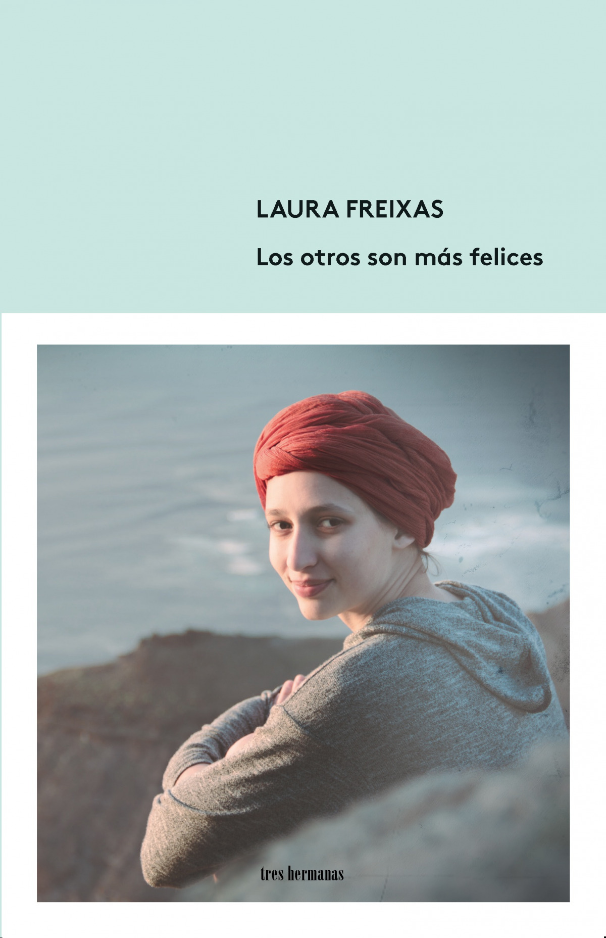 Los otros son mas felices - Freixas, Laura