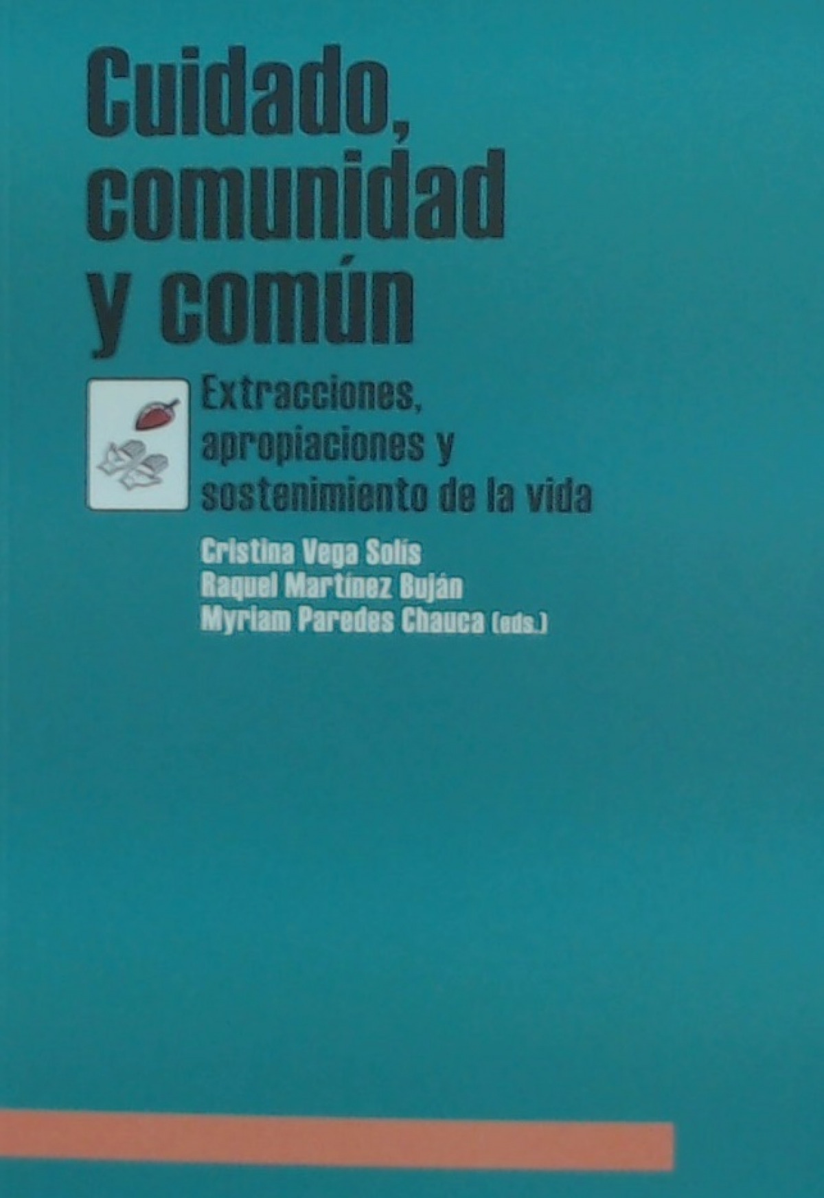 CUIDADO, COMUNIDAD Y COMUN