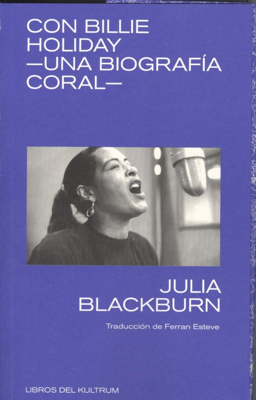 CON BILLIE HOLIDAY Una biograf¡a coral - Blackburn, Julia