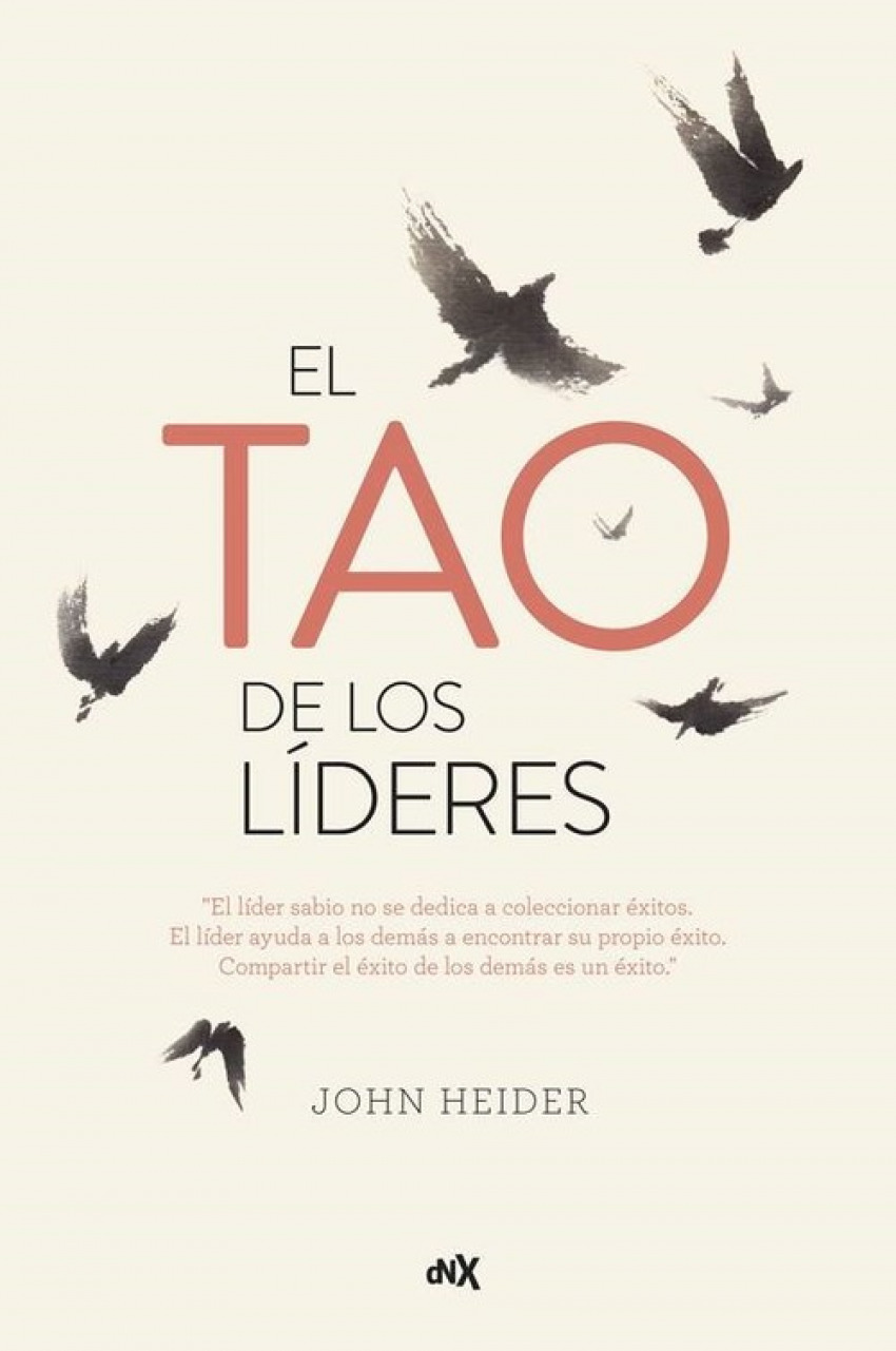 El tao de los lÍderes - Heider, John