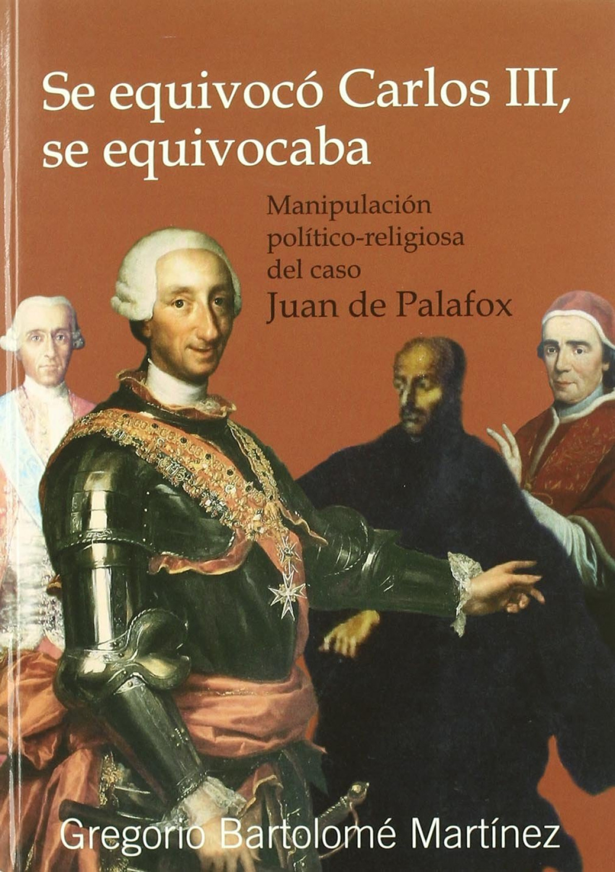 SE EQUIVOCO CARLOS III, SE EQUIVOCABA