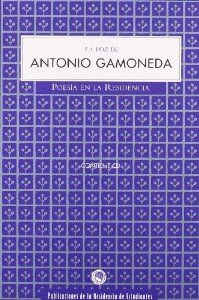 La voz de Antonio Gamoneda Contiene CD - Gamoneda, Antonio