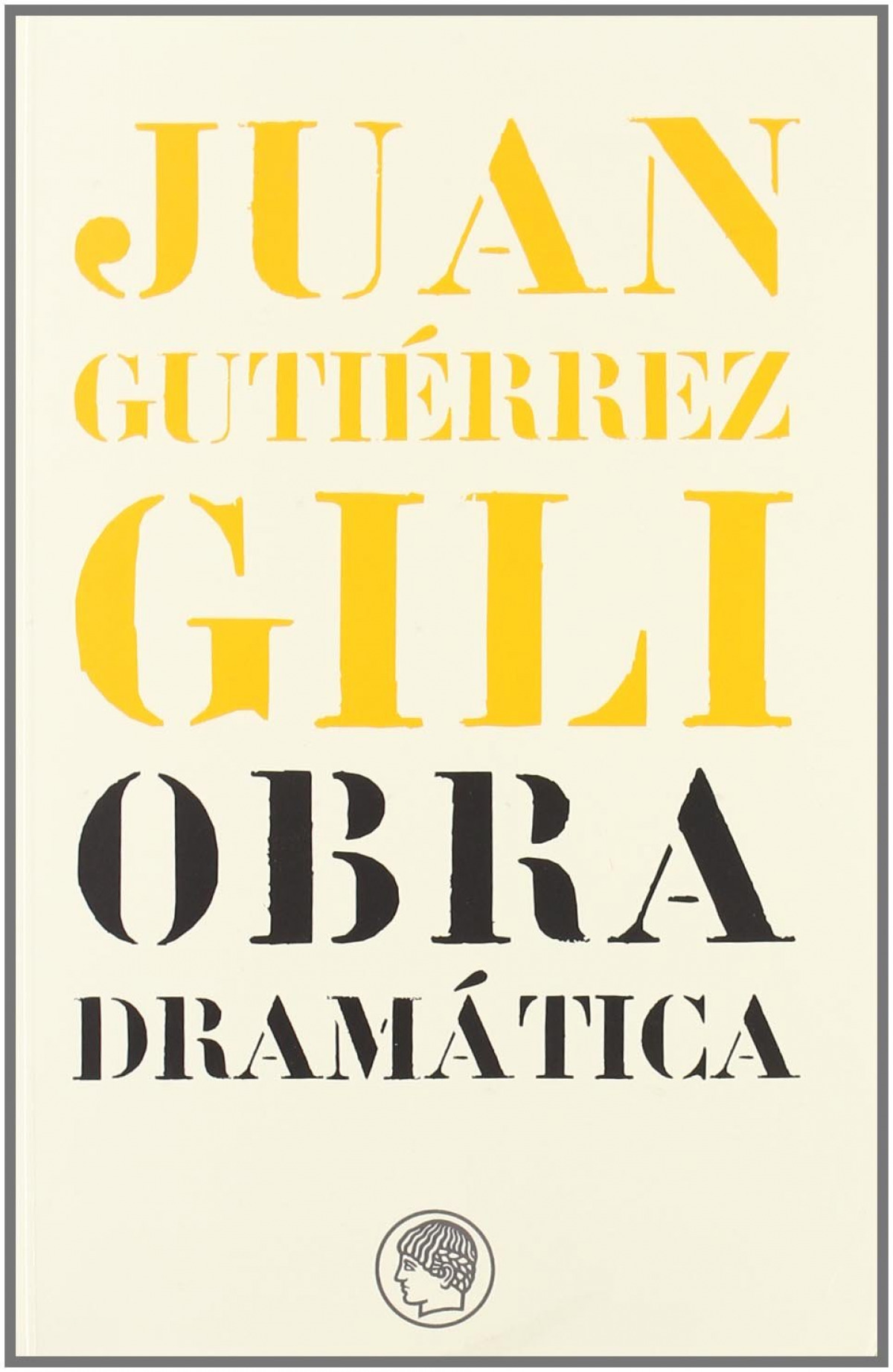 Obra dramatica juan gutierrez - Gutierrez, Juan