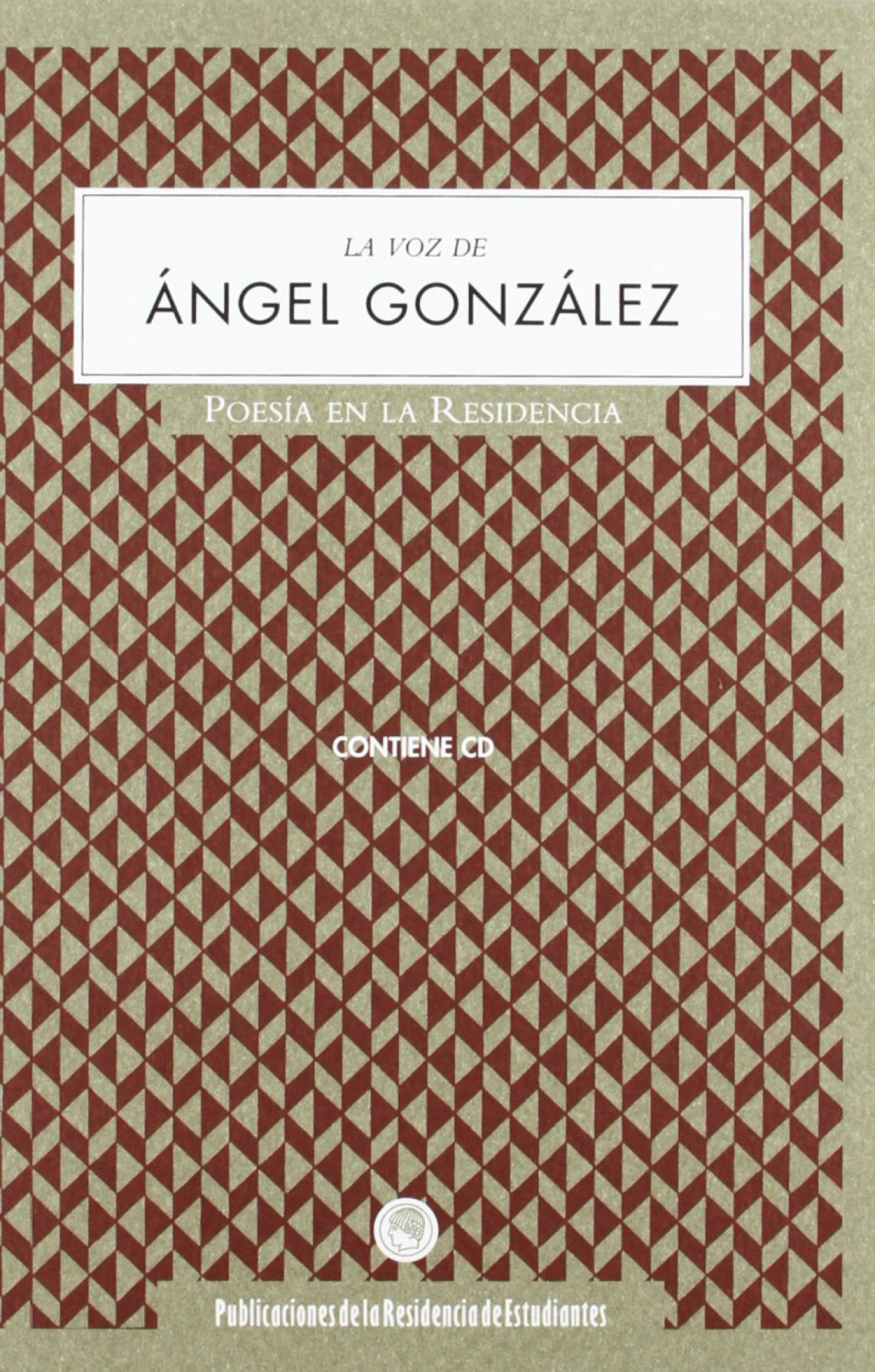 La voz de Ángel González POESIA EN LA RESIDENCIA - González, Ángel
