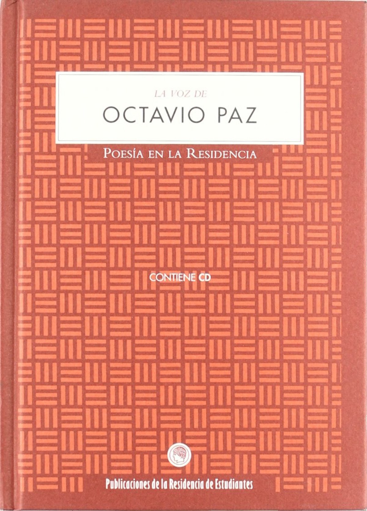 La voz de Octavio Paz - Paz, Octavio