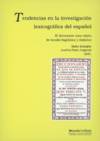 Tendencias en la investigaci�n lexicogr�fica del espa�ol
