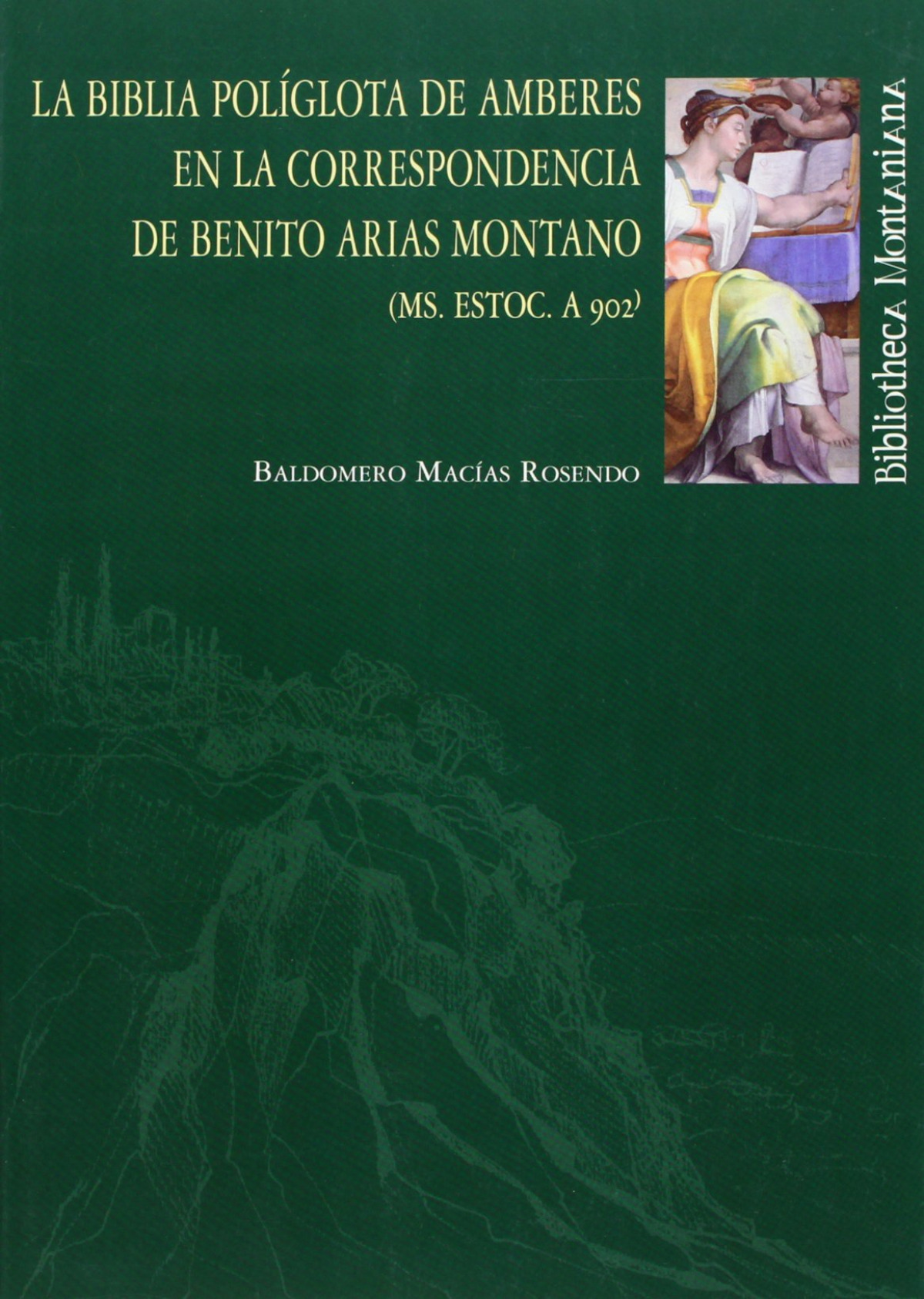 La Biblia Pol�glota de Amberes en la correspondencia de Beni