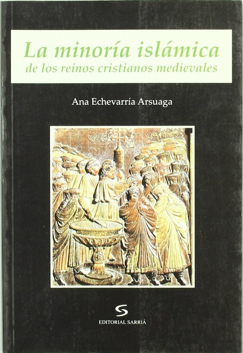 LA MINORIA ISLAMICA DE LOS REINOS CRISTIANOS MEDIEVALES MORO