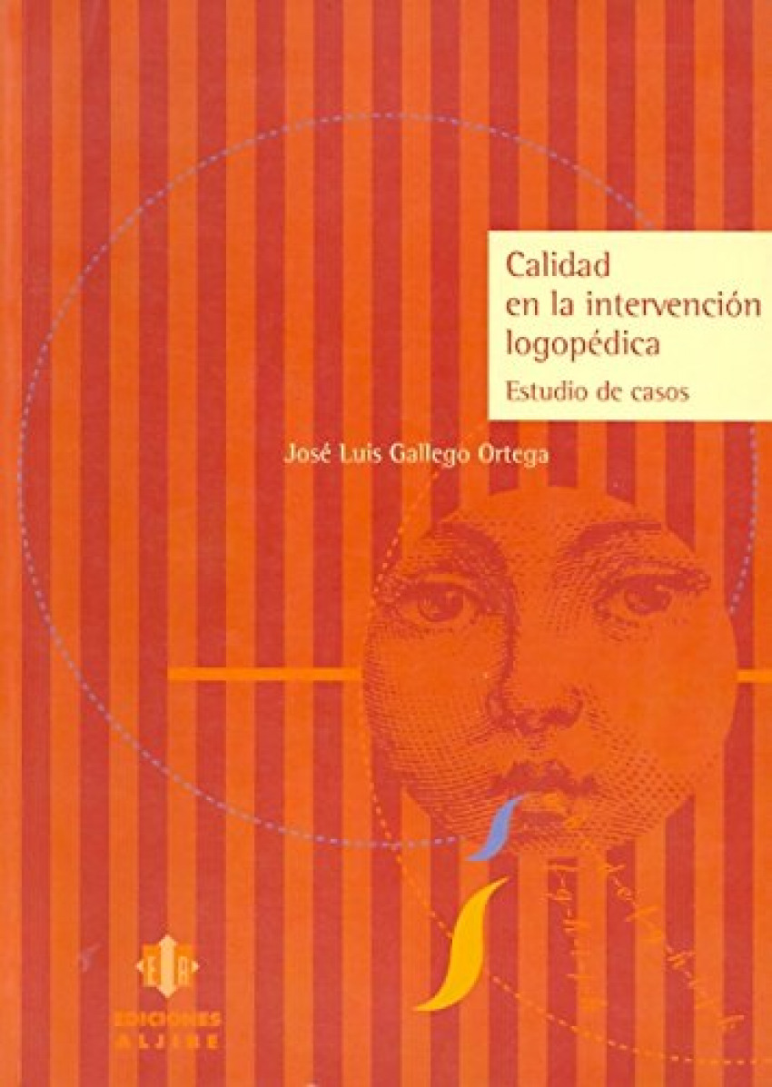 Calidad en la intervención logopédica - Gallego Ortega, José Luis