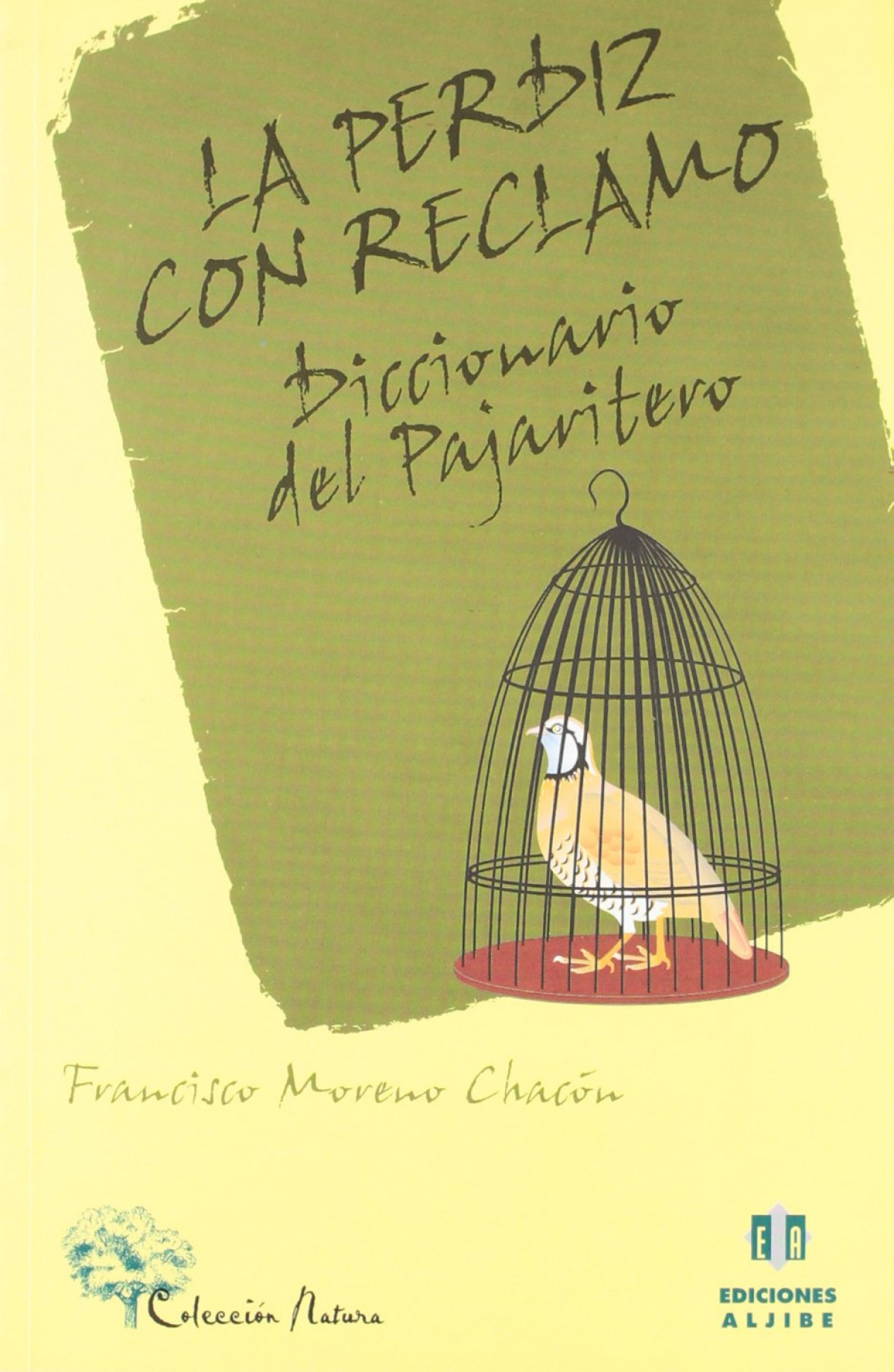 La perdiz con reclamo