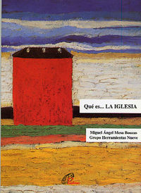 Qu� es... LA IGLESIA