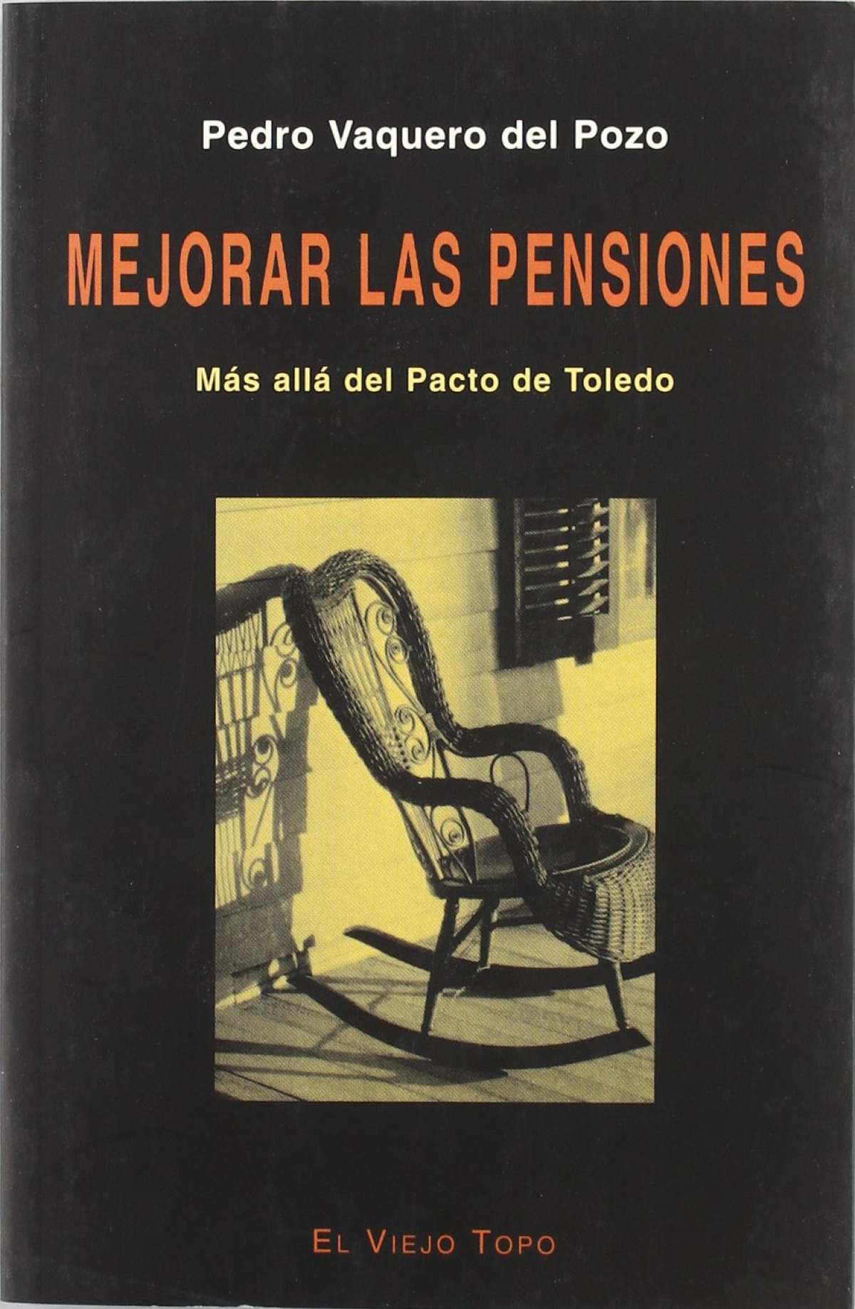MEJORAR LAS PENSIONES-MAS ALLA DEL PACTO DE TOLEDO