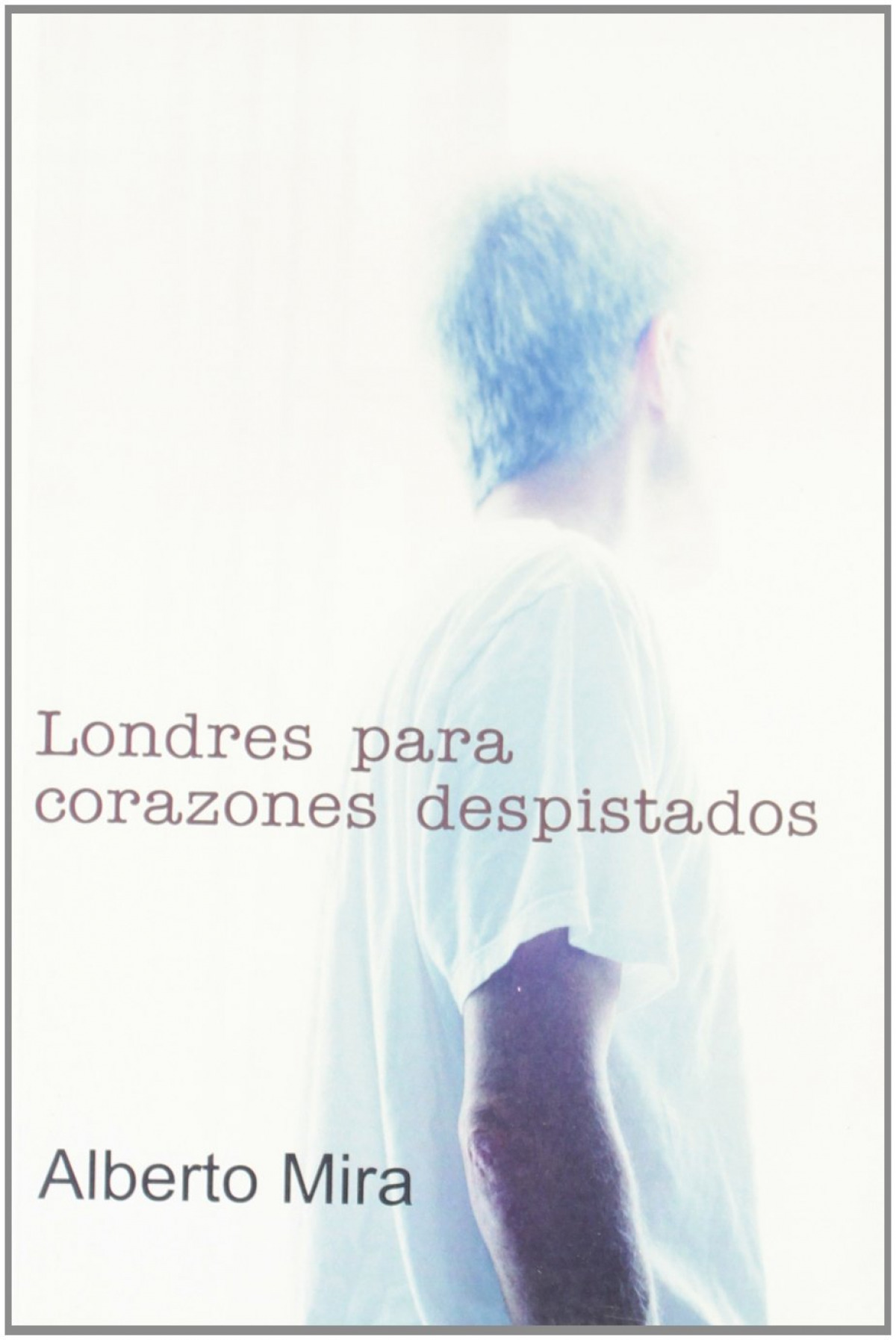 LONDRES PARA CORAZONES DESPISTADOS