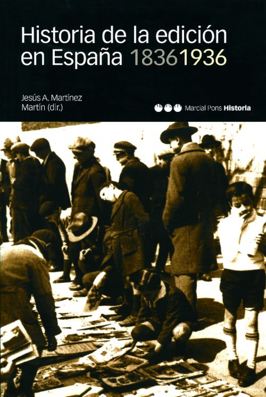 Historia de la edición en España 1836-1936 - Martínez Martín, Jesús