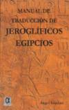 Manual de traducción de jeroglíficos egipcios - Sánchez Rodríguez, Angel