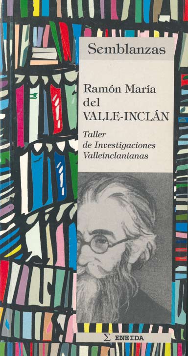Ramón María del Valle Inclán - Alerm, Carmen/Aznar, Manuel/Rodríguez, Juan/y otros