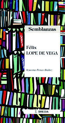 Lope de Vega Biografía literaria - Penas, Azucena