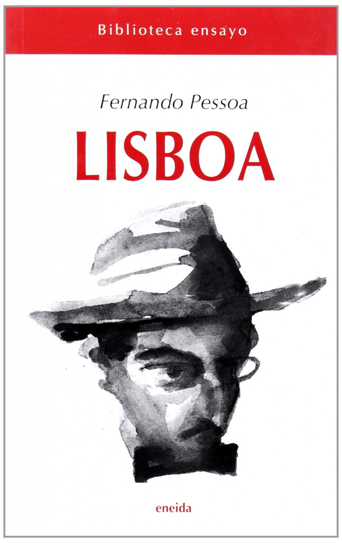 Lisboa Lo que el turista debe de ver en lisboa - Pessoa, Fernando