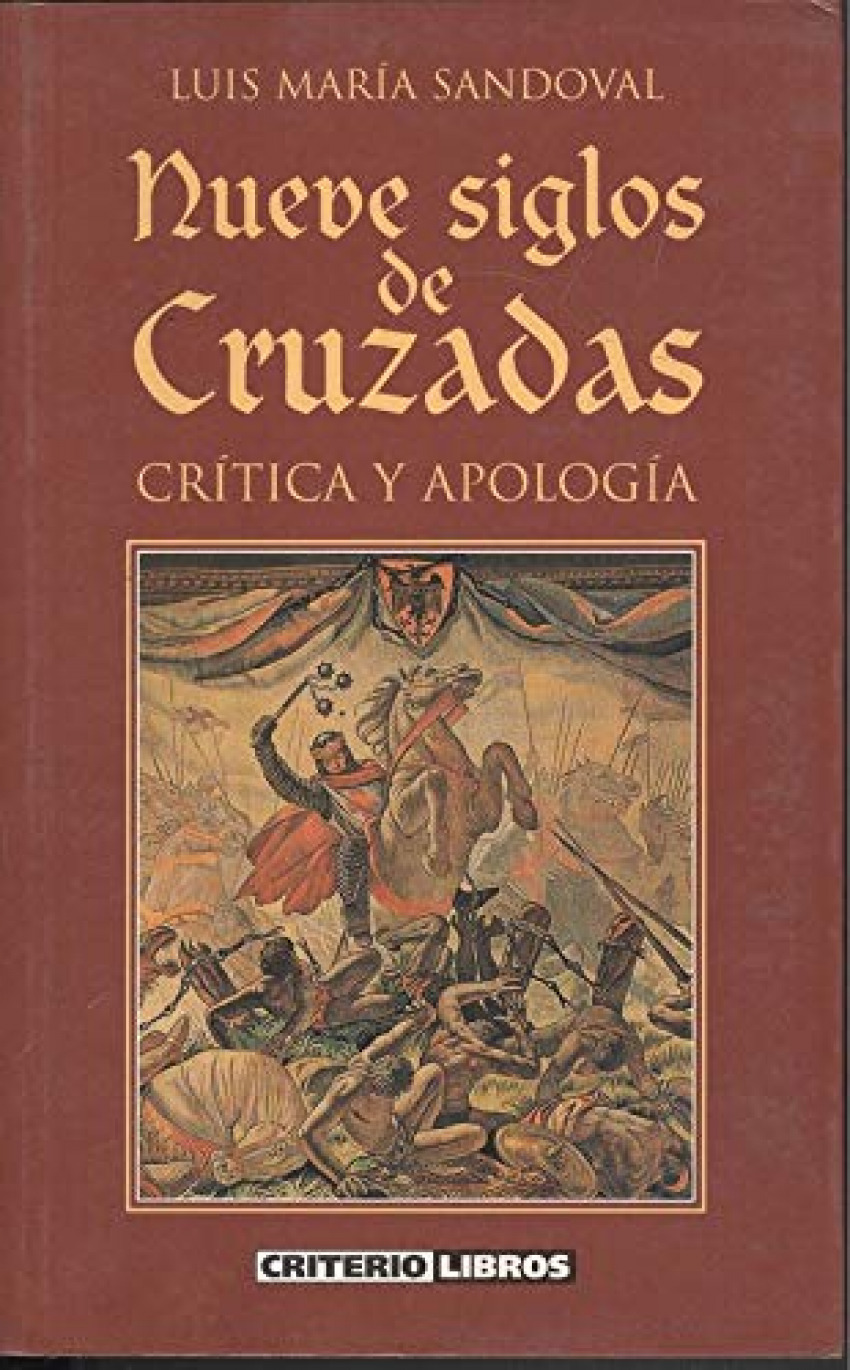 Nueve siglos de cruzadas - Sandoval Pinillos, Luis Maria
