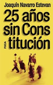 25 A�OS SIN CONSTITUCION