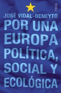 POR UNA EUROPA POLITICA, SOCIAL Y ECOLOGICA