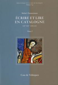 Ecrire et lire en catalogne (ixe-xiie siecle) - Zimmermann, Michel
