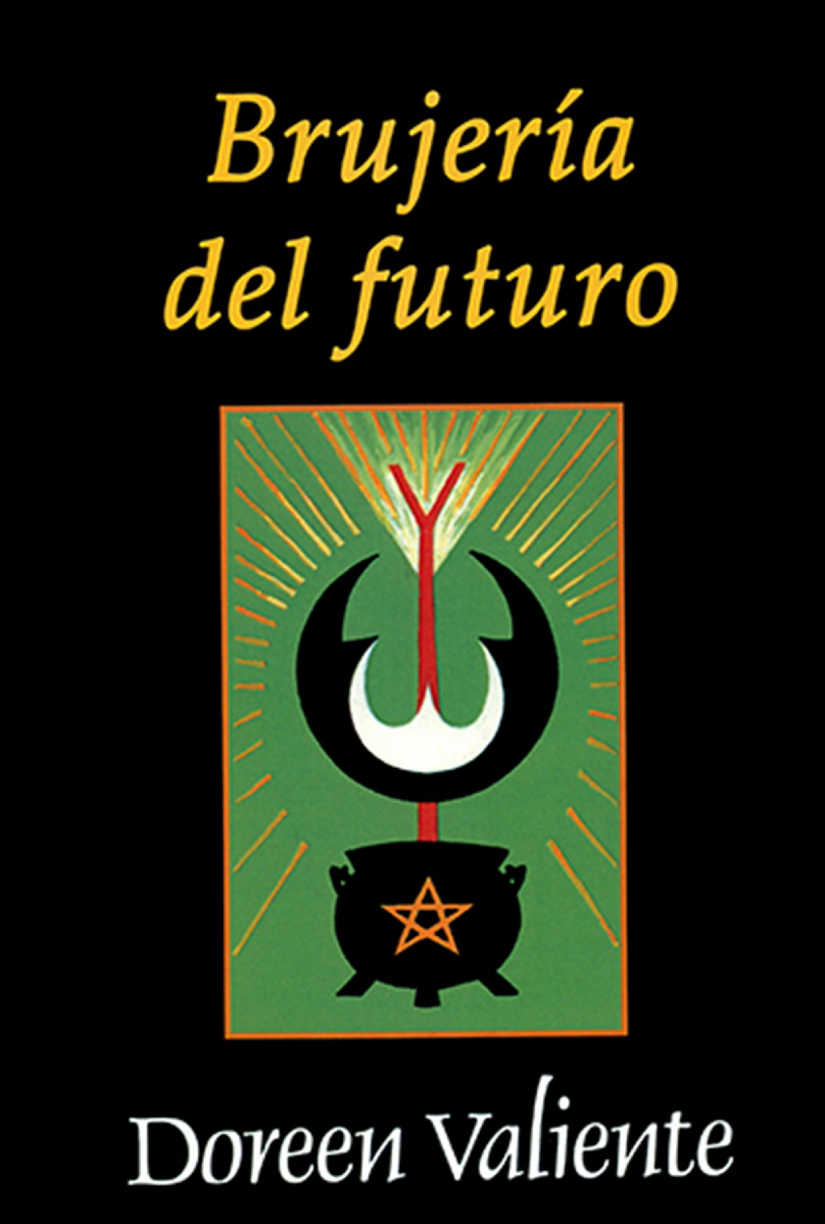 La brujeria del futuro