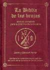 La biblia de las brujas : manual completo para la pr�ctica d