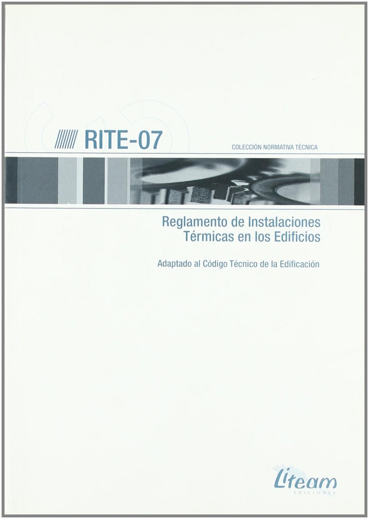 Rite-07 Reglamento de instalaciones térmicas en los edificios Adaptado - Vv.Aa.