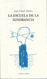 LA ESCUELA DE LA IGNORANCIA