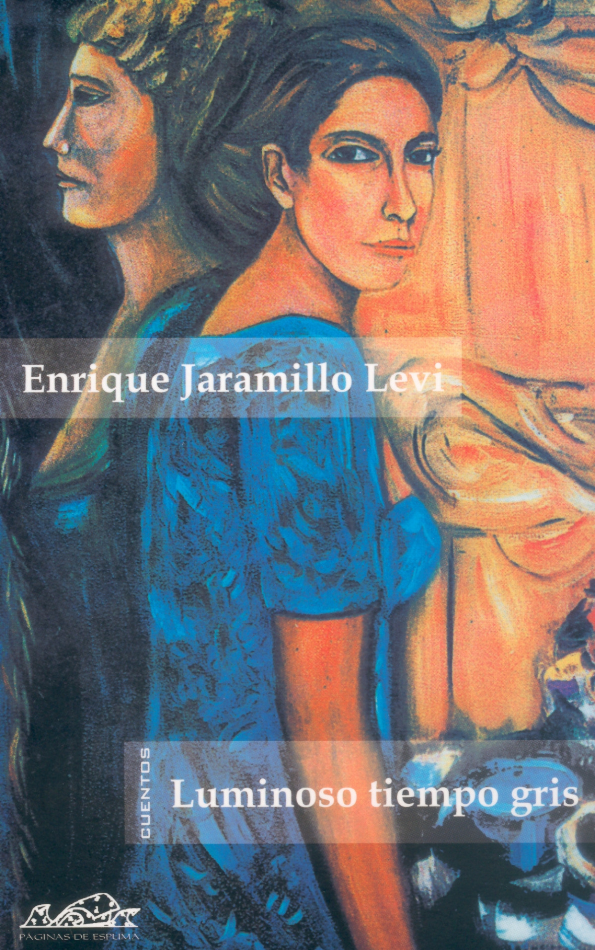 Luminoso tiempo gris - Jaramillo, Enrique