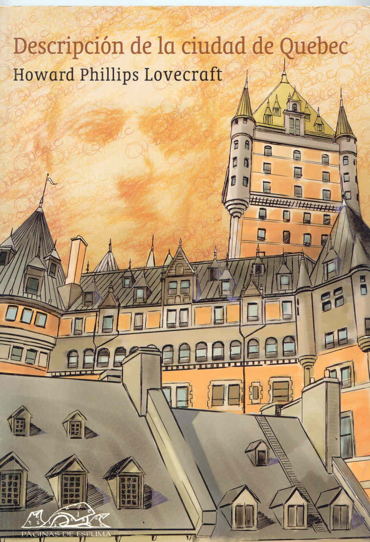 Descripción de la ciudad de Quebec - Lovecraft, Howard Phillips
