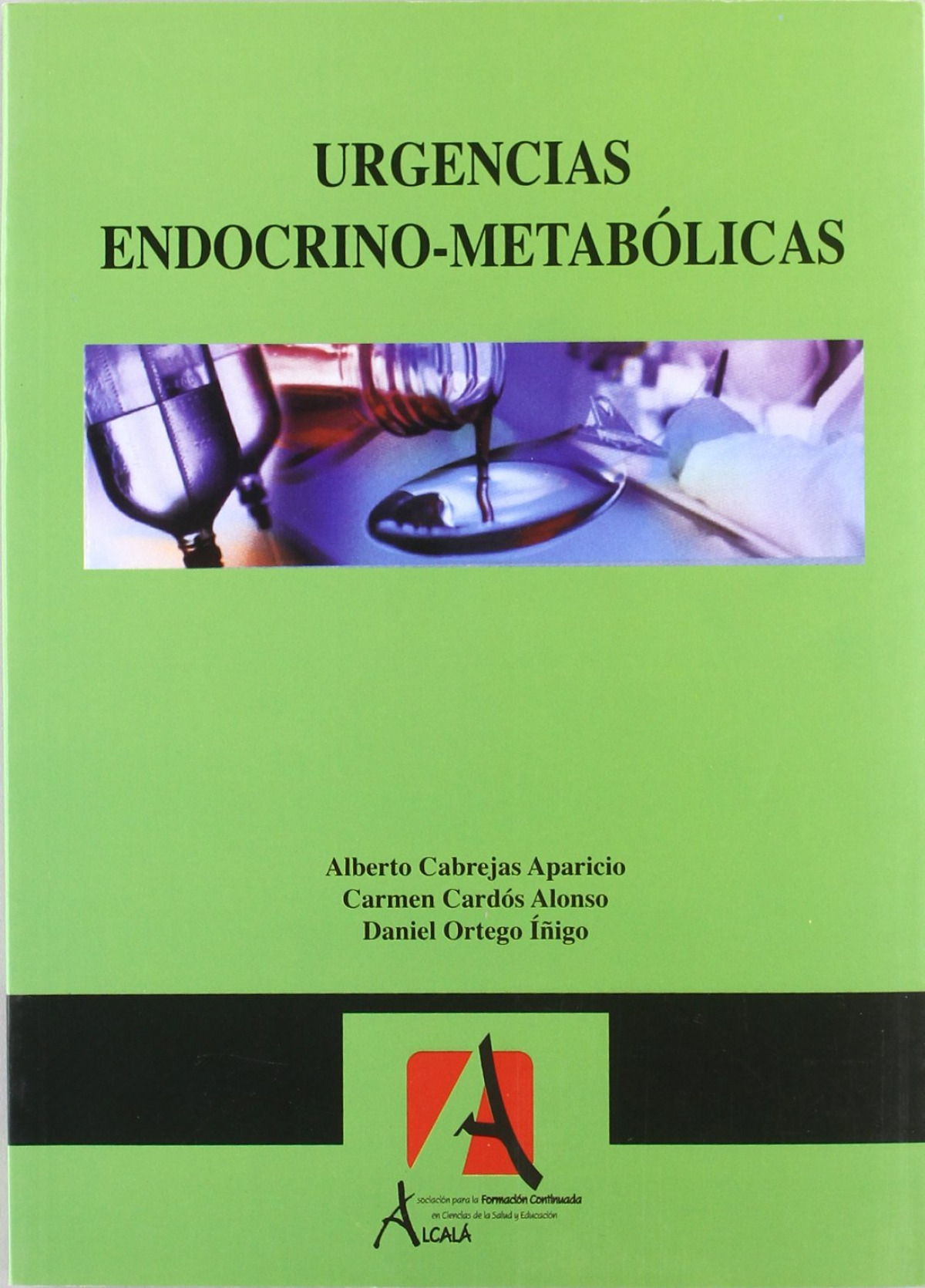 Urgencias endocrino-metabÓlicas - Cabrejas Aparicio, A./Cardós Alonso, C.