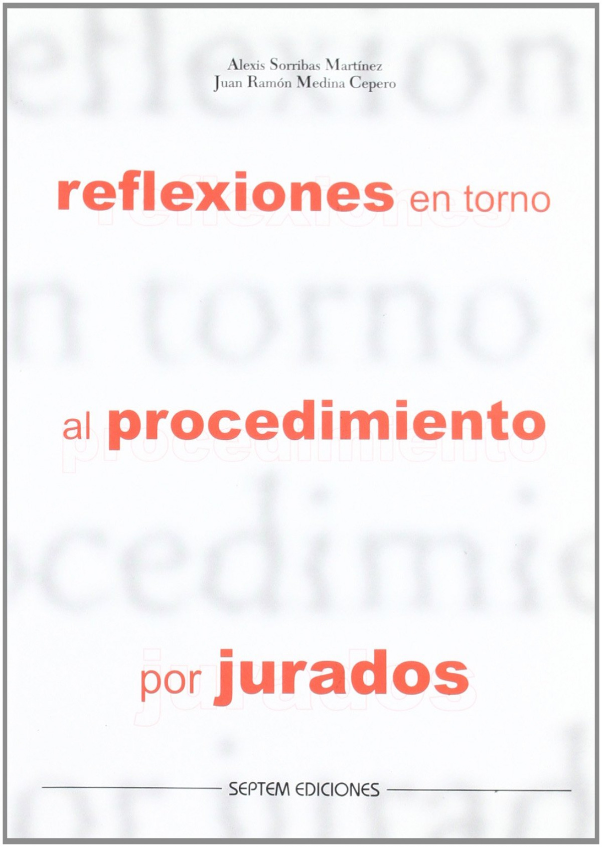 Reflexiones en torno al procedimiento por jurados