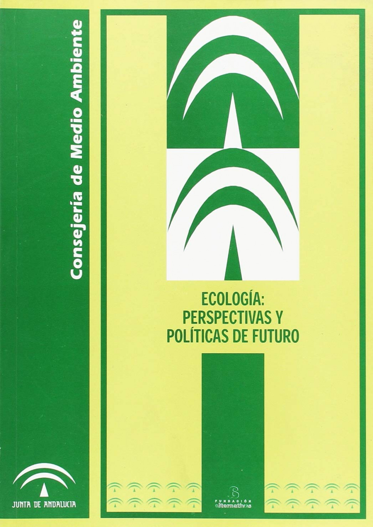 Ecología: perspectivas y políticas de futuro - Araújo Ponciano, Joaquín