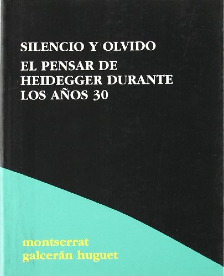 Silencio y Olvido - Galcerán Huguet, Monserrat