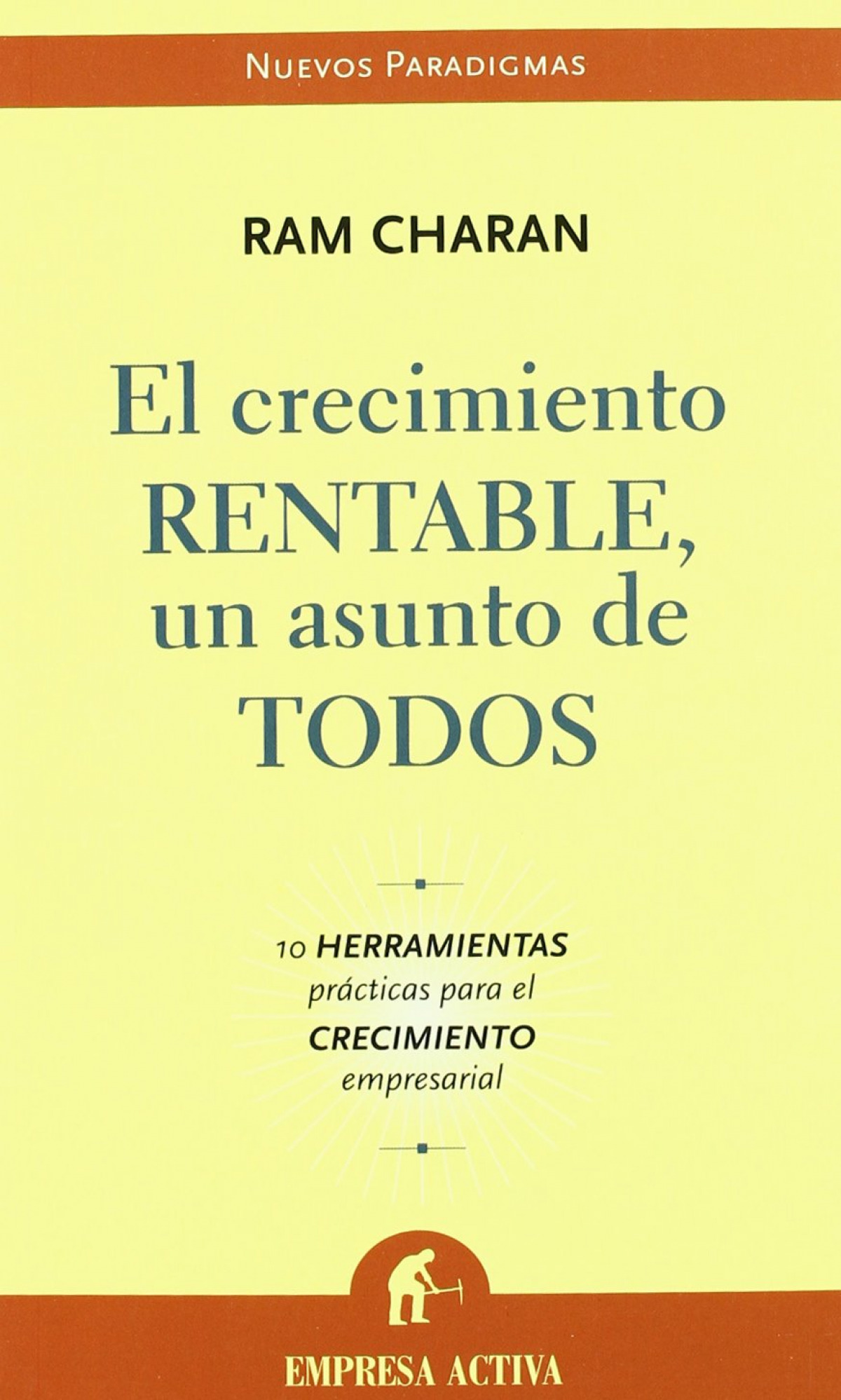 EL CRECIMIENTO RENTABLE, UN ASUNTO DE TODOS