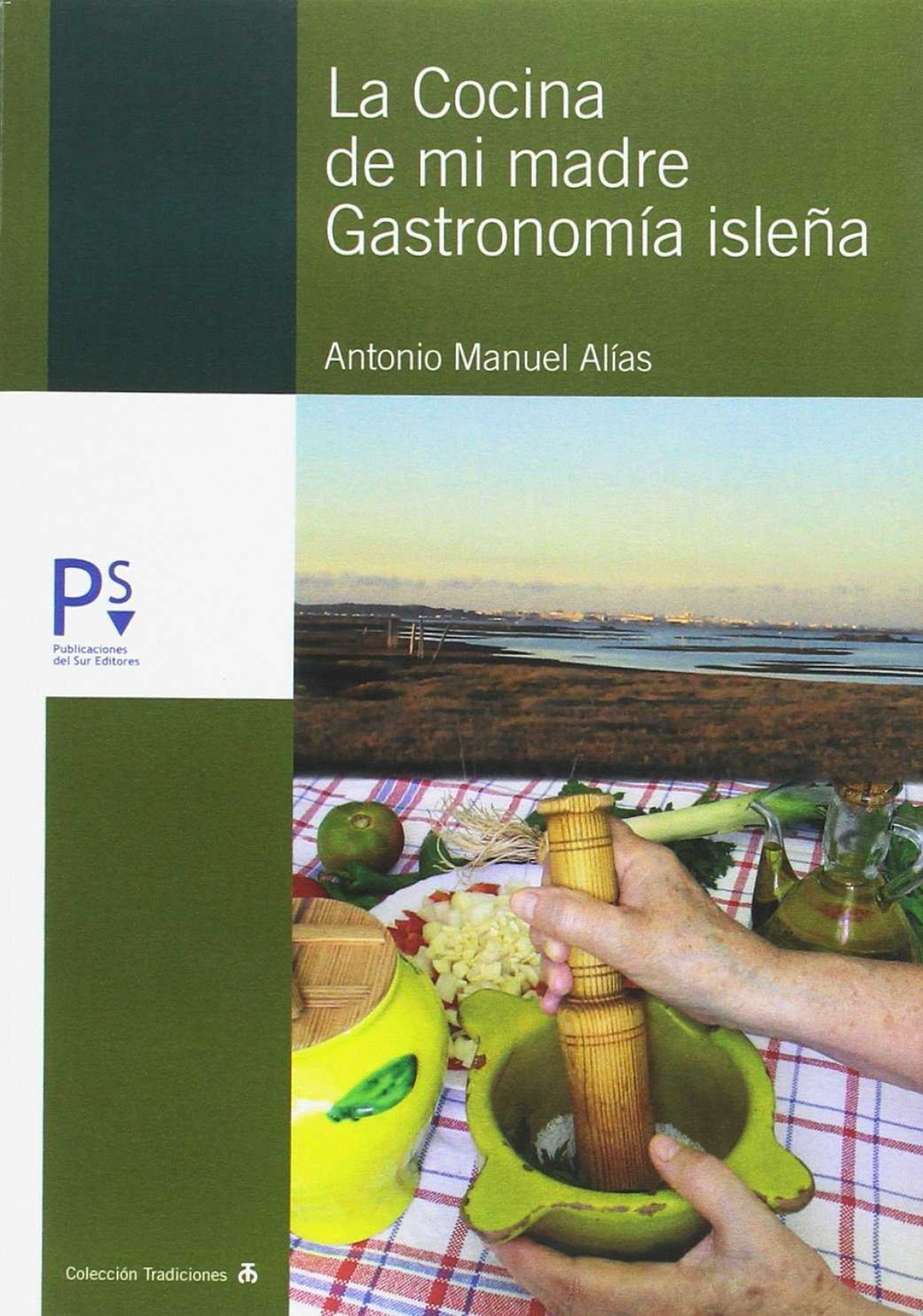 LA COCINA DE MI MADRE GASTRONOM�A ISLE�A