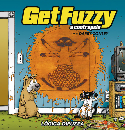 Get Fuzzy, 2 (A Contrapelo): Lógica Difuzza - Conley, Darby