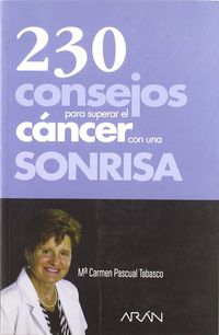 230 consejos para superar el cáncer con una sonrisa - Pascual Tabasco, María del Carmen