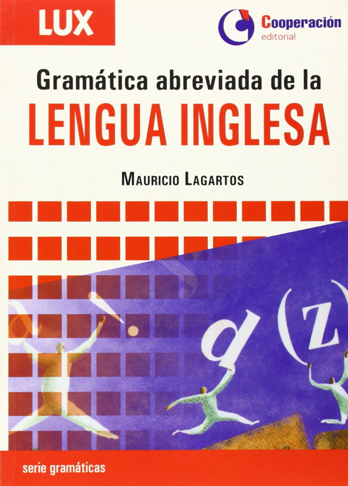 Gramatica abreviada de la Lengua Inglesa Mm - auricio Lagartos E