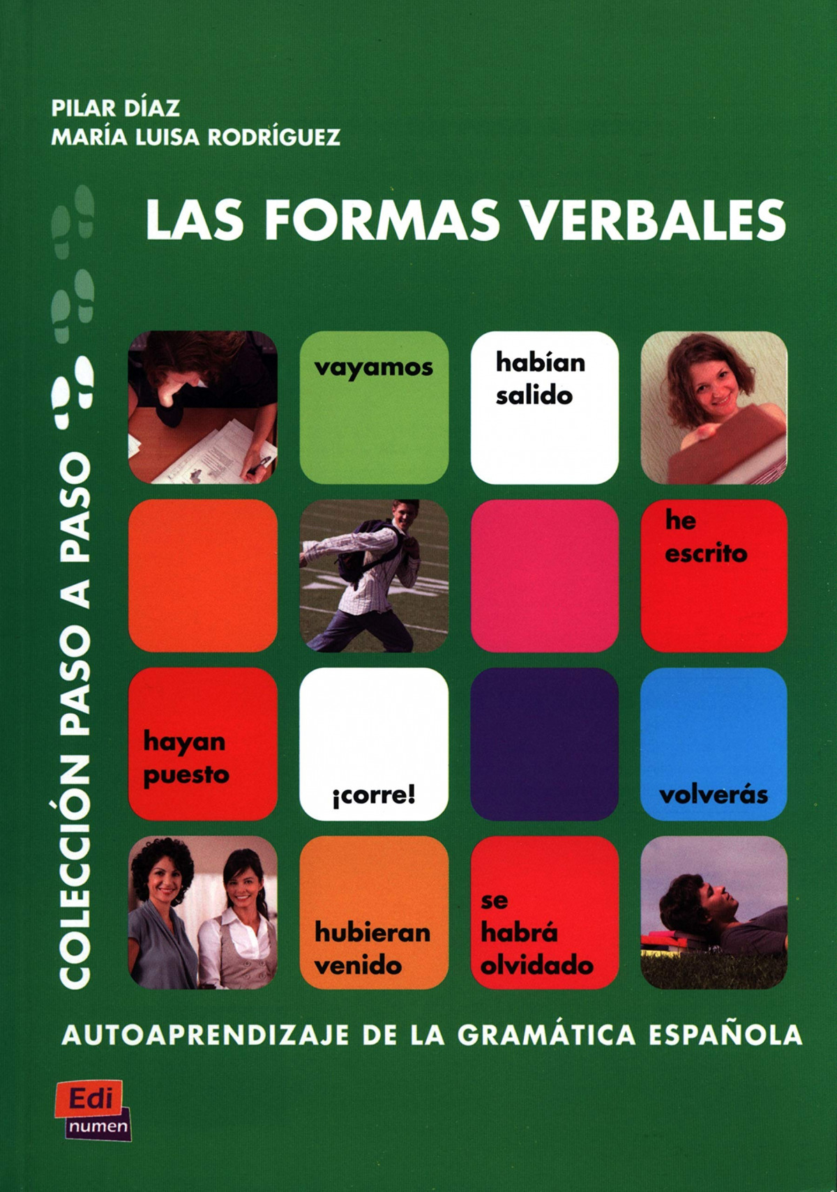 Las formas verbales - Díaz Ballesteros, Pilar / Rodríguez Sordo, María Luisa