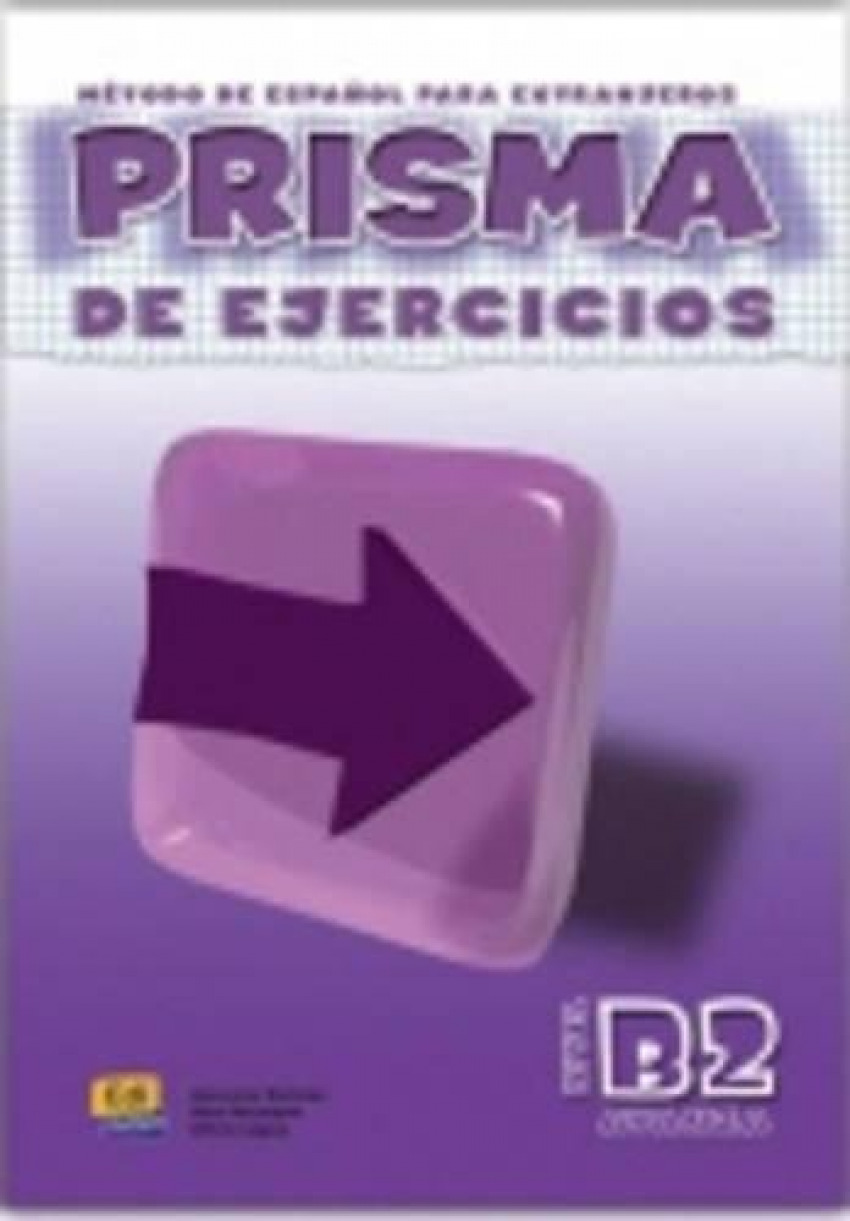 Prisma, método de español, nivel B2. Libro de ejercicios - Encinas Pacheco, Azucena / Hermoso González, Ana / López Espinosa, Alicia